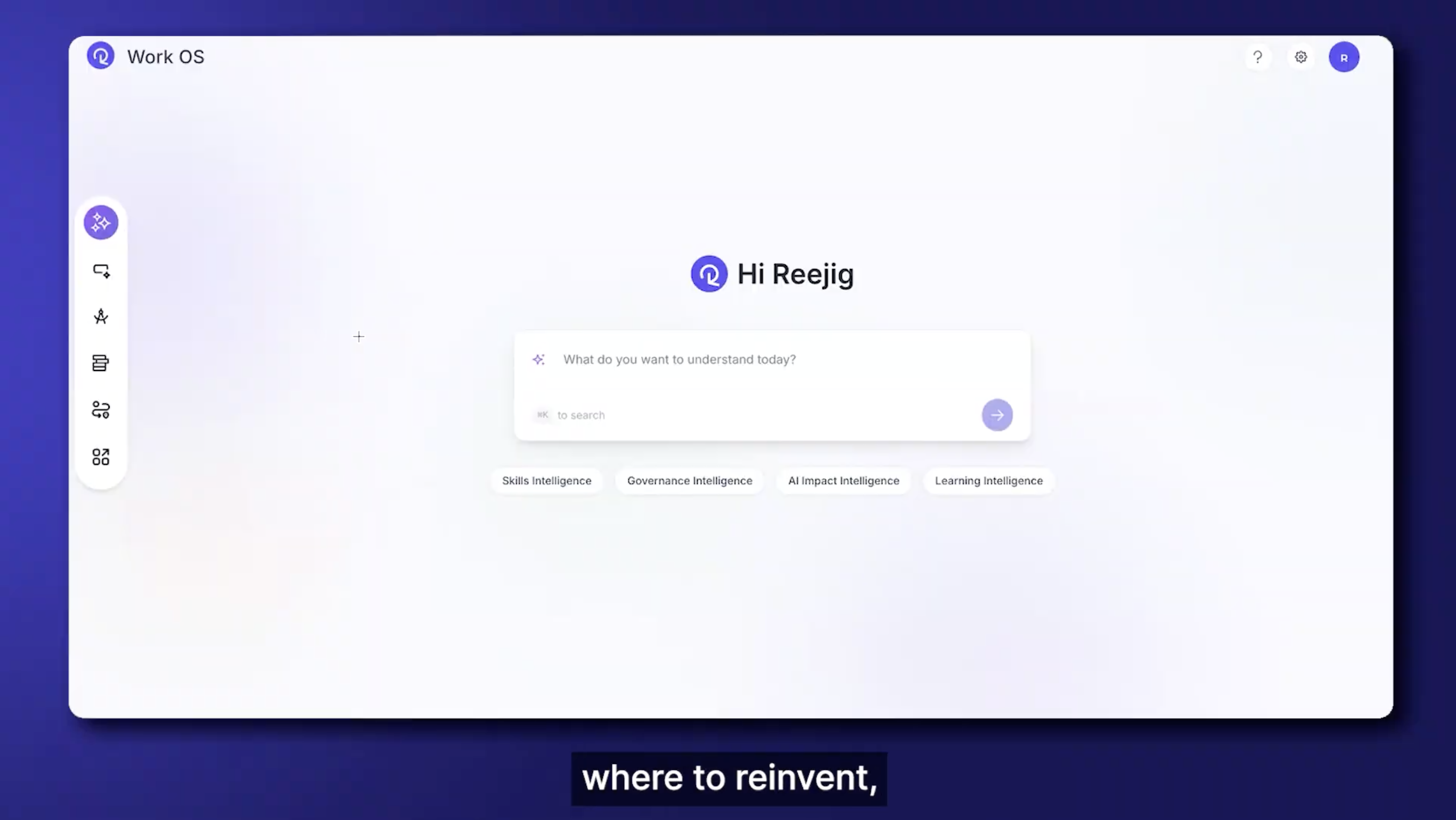 Reejig's Work Operating System: How leaders reinvent work in the AI era